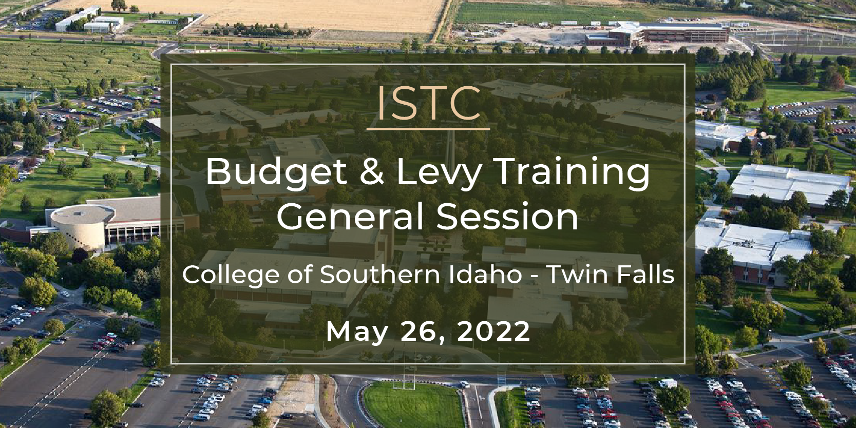 2022 ISTC Budget & Levy Training – General Session