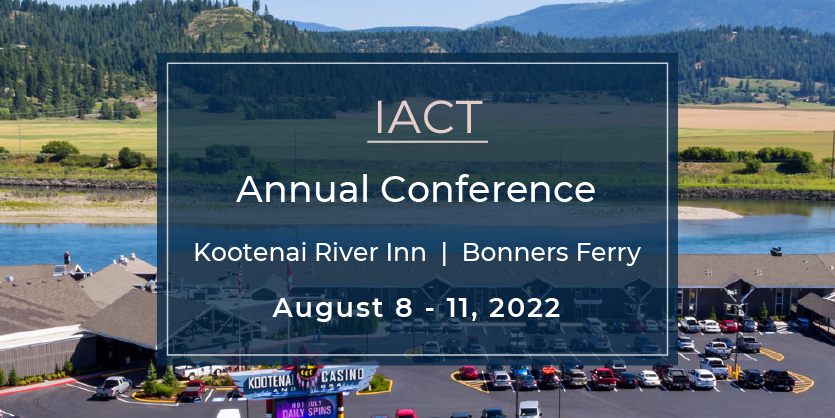 2022 IACT Annual Conference