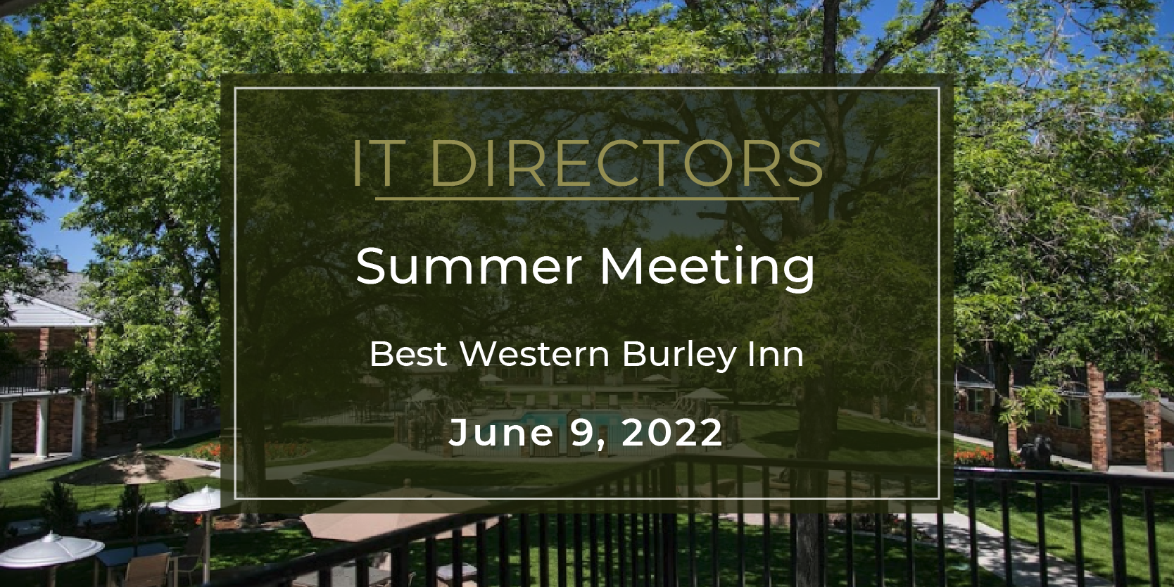 2022 IT Directors Summer Meeting