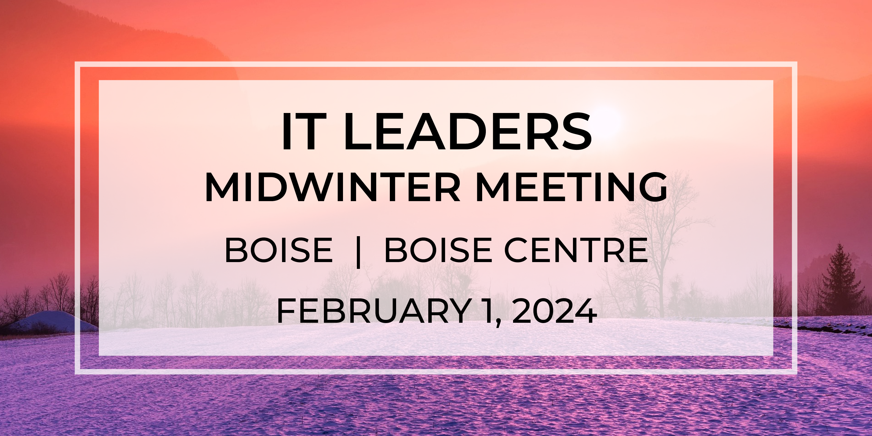 2024 IT Leaders Midwinter Meeting
