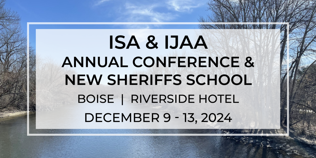 2024 ISA & IJAA Annual Conference & New Sheriffs School IAC