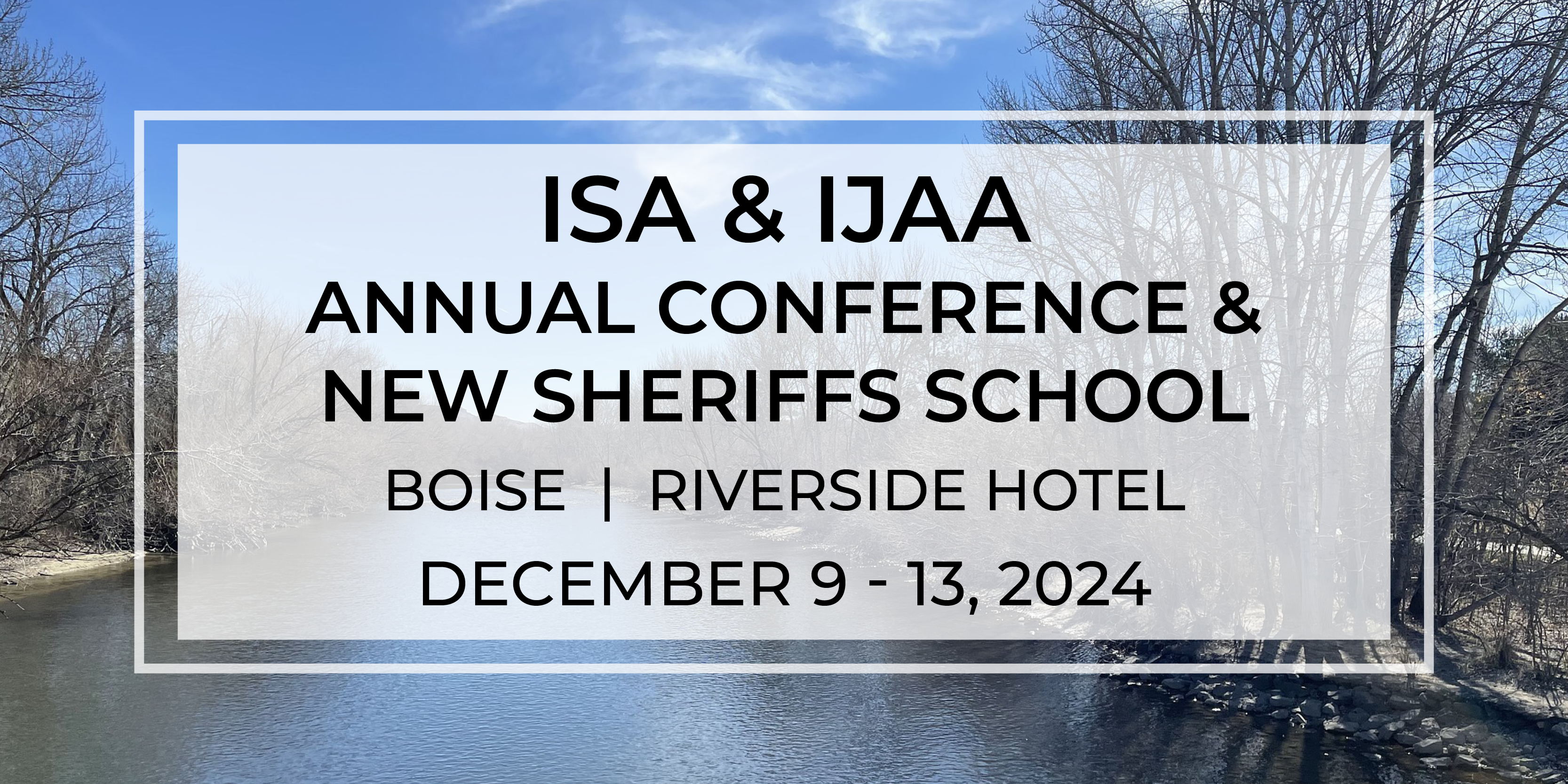 2024 ISA & IJAA Annual Conference & New Sheriffs School