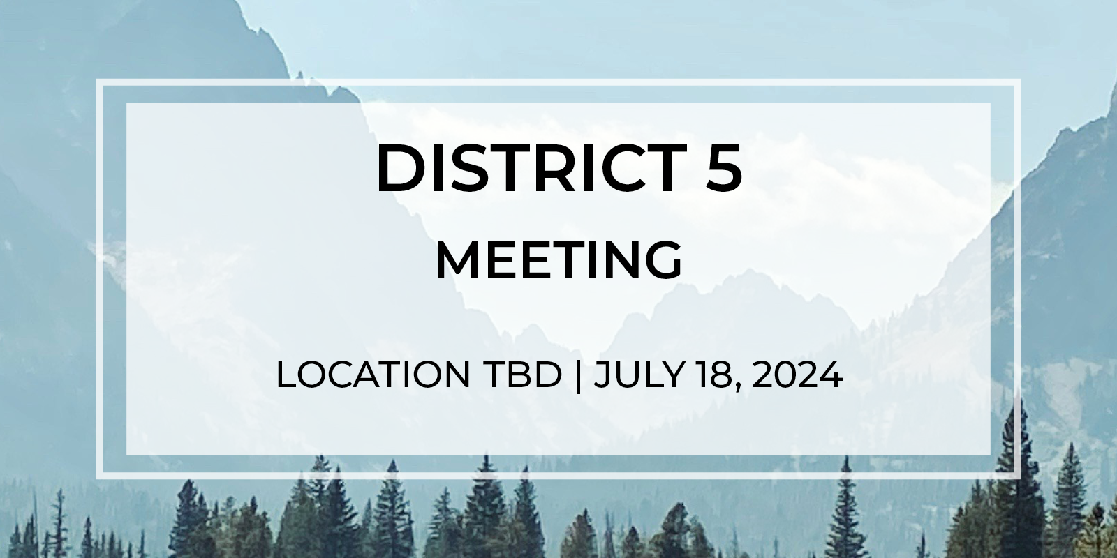 District 5 Meeting