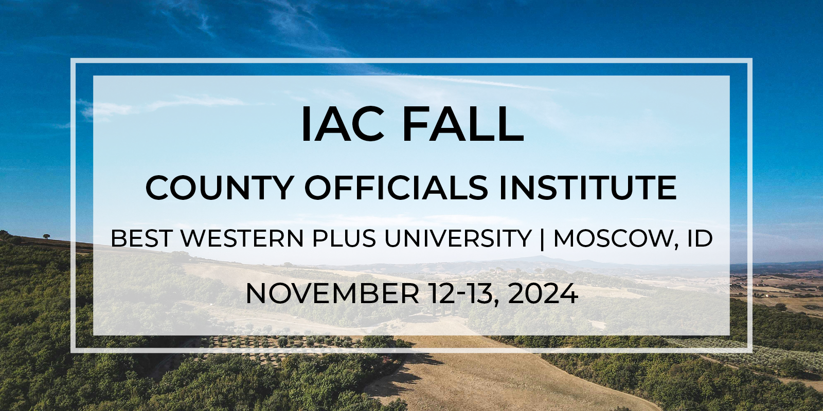 IAC Fall County Officials Institute Moscow