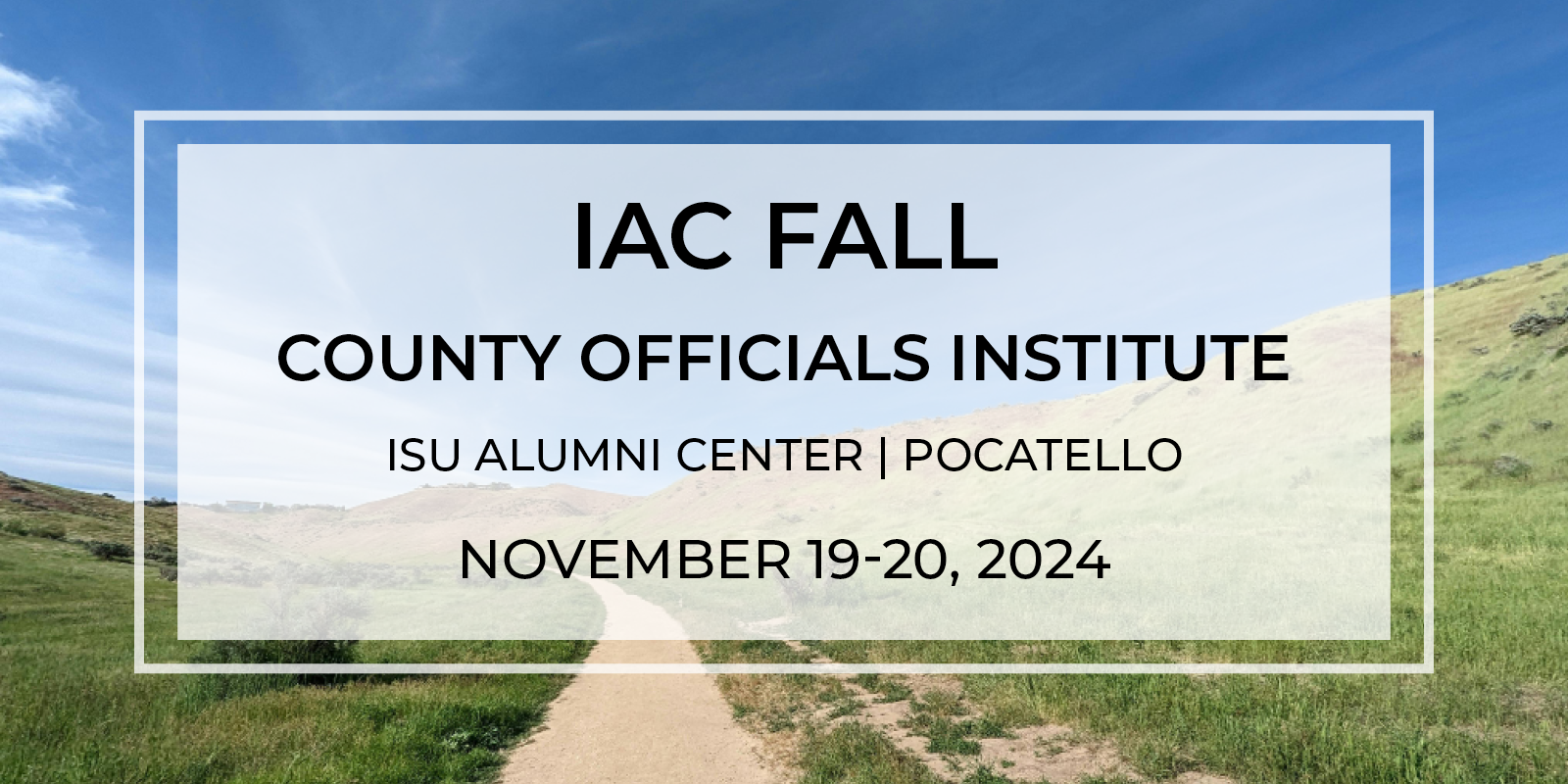 IAC Fall County Officials Institute Pocatello