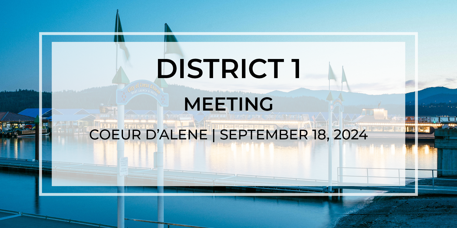 District 1 Meeting