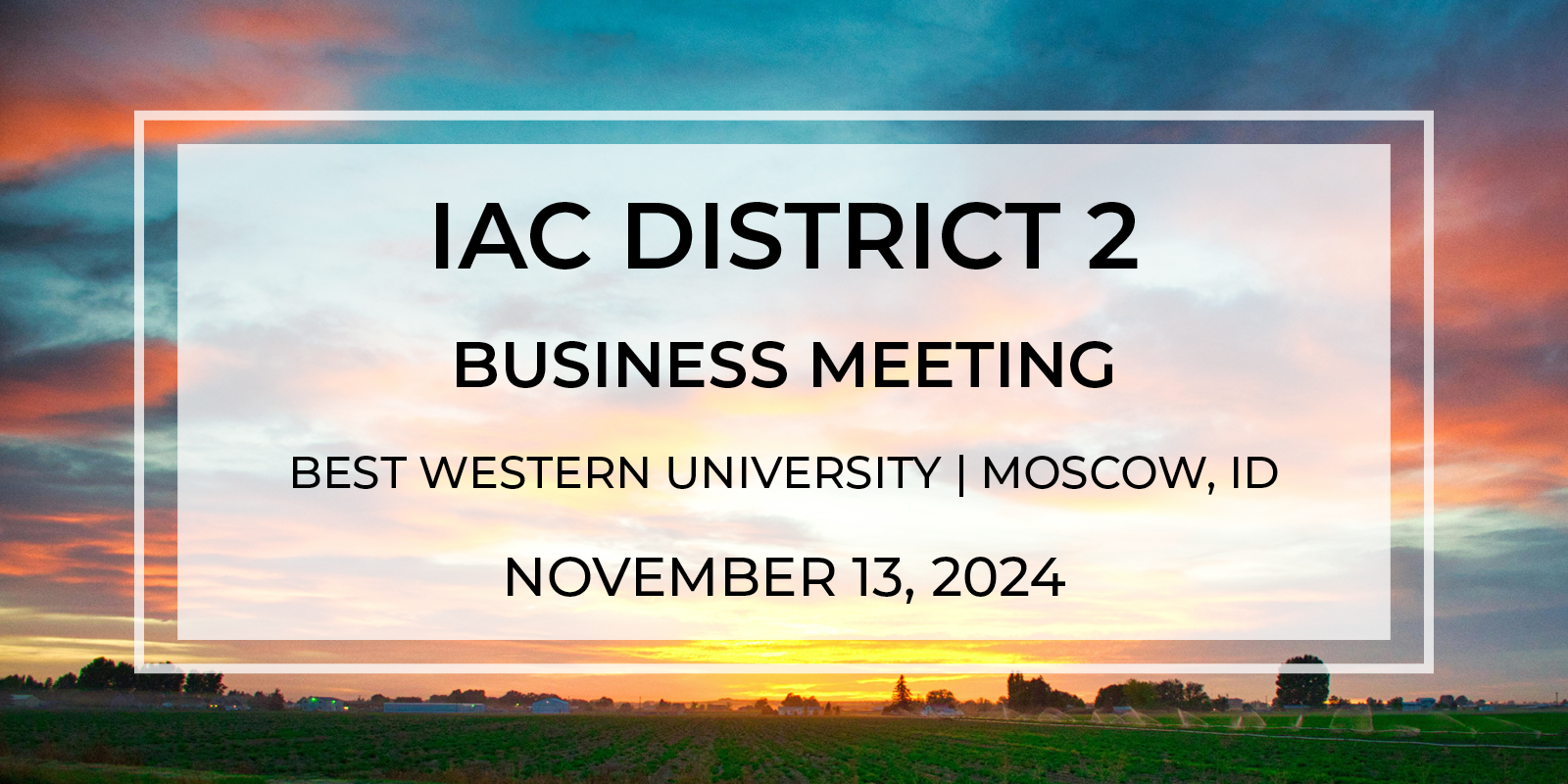 IAC District 2 Business Meeting