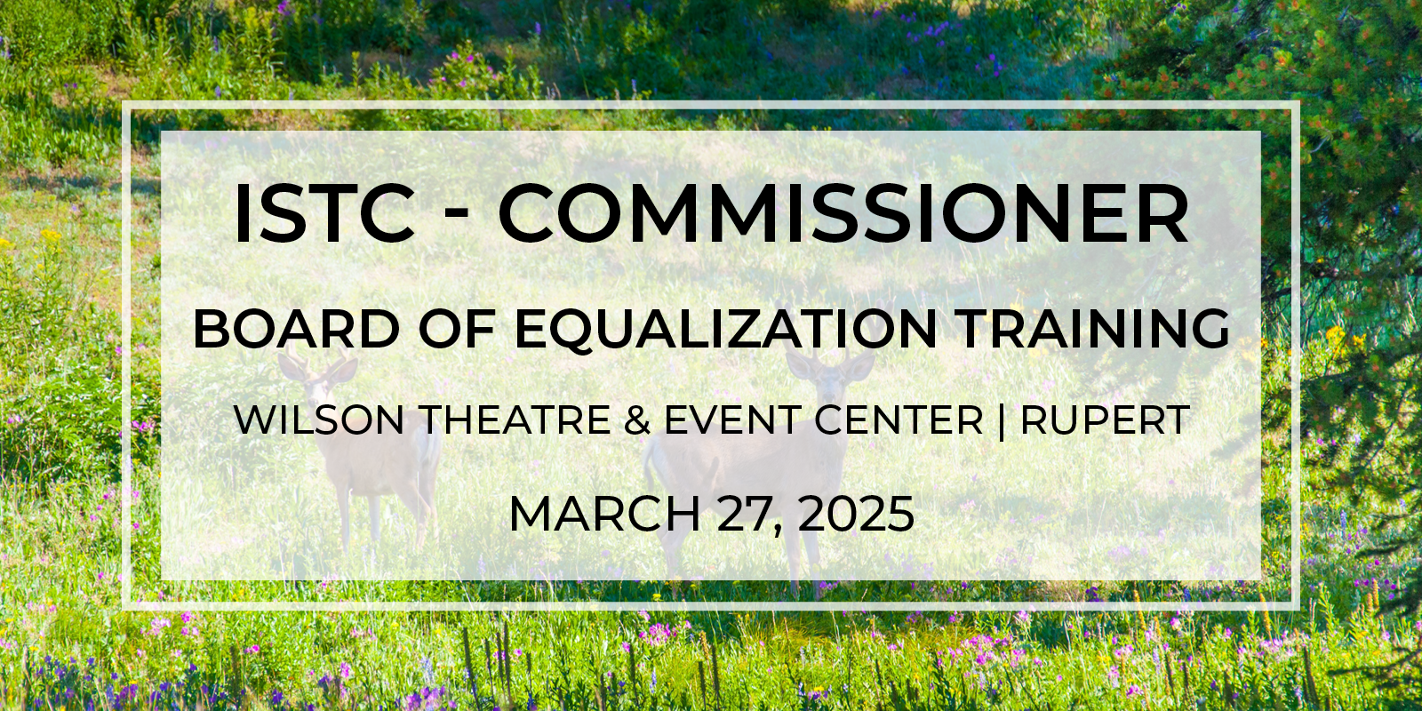 ISTC County Commissioner Board of Equalization Training – Rupert