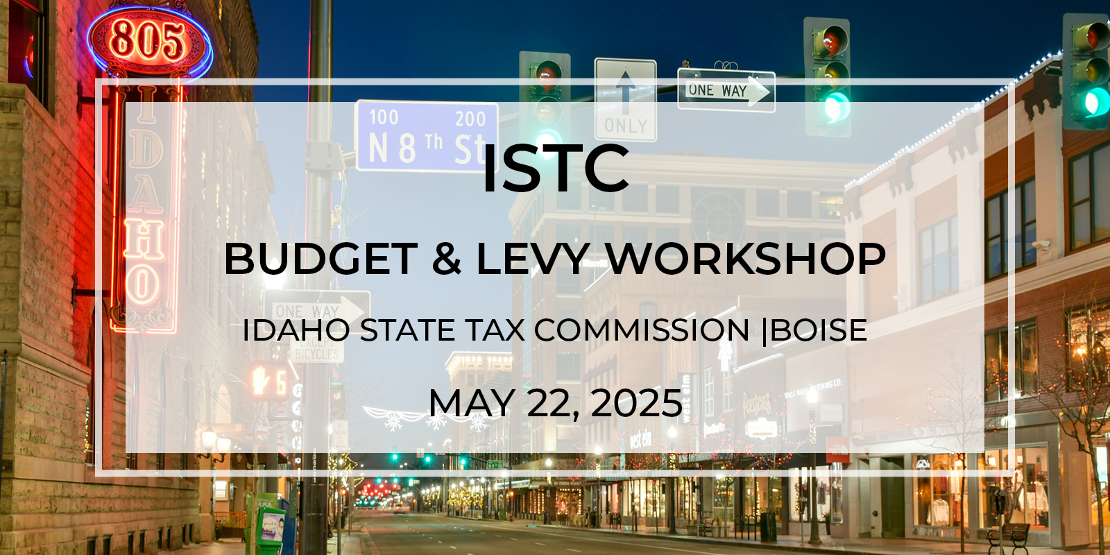 ISTC Budget & Levy Training – Boise