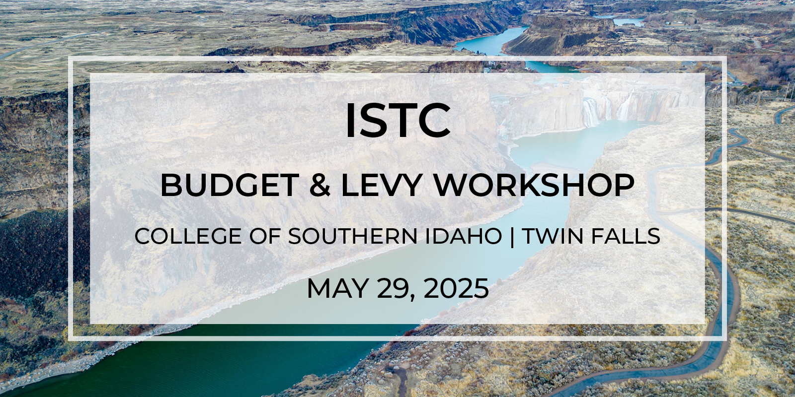 ISTC Budget & Levy Training – Twin Falls