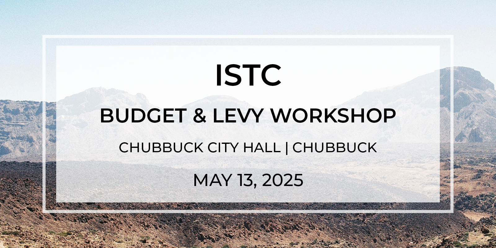 ISTC Budget & Levy Training – Chubbuck